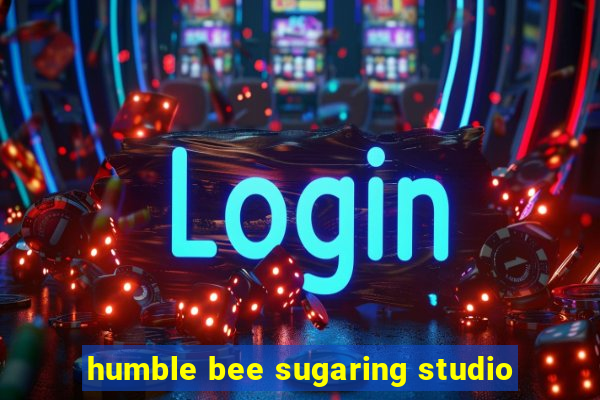 humble bee sugaring studio